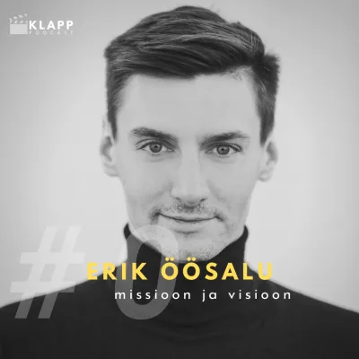 #0 Erik Öösalu - missioon ja visioon
