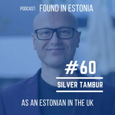 #60 Silver Tambur - Estonia as a society is still quite conservative