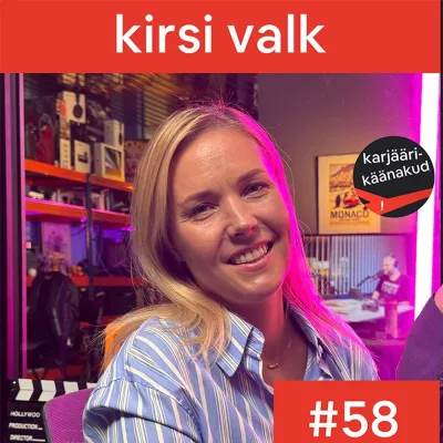 58. Kirsi Valk - öötöötajast IT-ärianalüütikuks