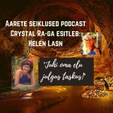 EP# 39 Perearst Helen Lasn - Juhi oma elu julgus taskus!