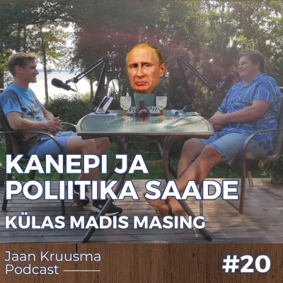 JKP [#20] Armastuse, kanepi ja poliitika saade. Saates Madis "Maailmamuutja" Masing