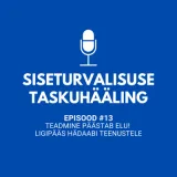 #13 Teadmine päästab elu! Ligipääs hädaabi teenustele