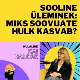 #41 Sooline üleminek: miks soovijate hulk kasvab? Kai Haldre