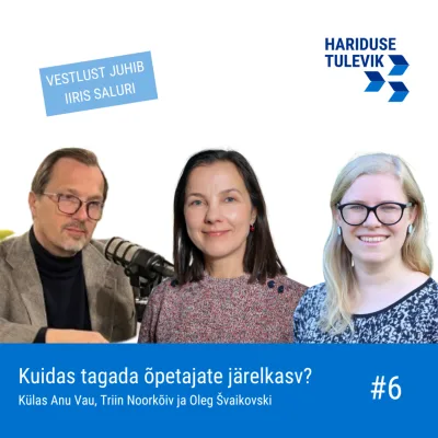 Kuidas tagada õpetajate järelkasv?