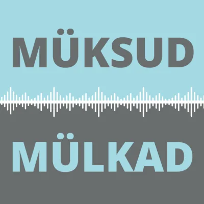MÜKSUD &amp; MÜLKAD