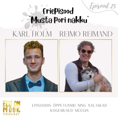 #25 - Esimese hooaja finaalepisood - Musta pori näkku koos Karl Holmi ja Reimo Reimandiga