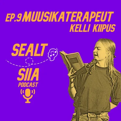 Ep.9 Muusikaterapeut - Kelli Kiipus