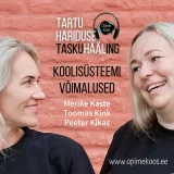 Tartu Hariduse Hääl #6 Koolisüsteemi võimalustest