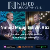 Nimed Müügitahvlil #63: Kasulik kuulamine: kuidas korduv edasilükkamine muuta müügis tehinguks