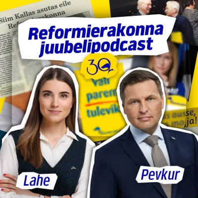 Reformierakonna juubelipodcast - Hanno Pevkur