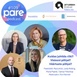 PARE Podcast #109 Arvamusfestival 2025 Tööelu ala: Kuidas juhtida riiki? Visiooni põhjal? Väärtuste põhjal?