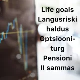 Börsijutud #70 - Life goals, langusriski haldus, optsiooniturg, pensioni II sammas