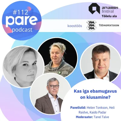 PARE Podcast #112 Arvamusfestival 2026 Tööelu ala: Kas iga ebamugavus on kiusamine?