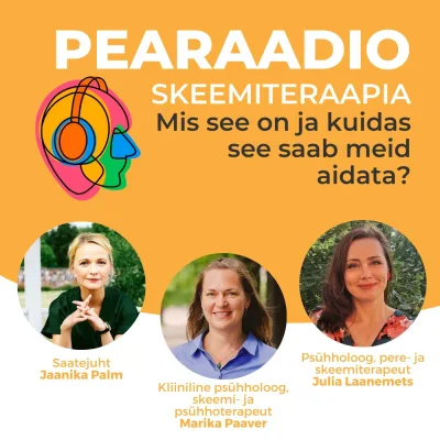 #44 Skeemiteraapia: mis see on ja kuidas saab see meid aidata?