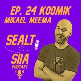Ep. 24 Koomik - Mikael Meema