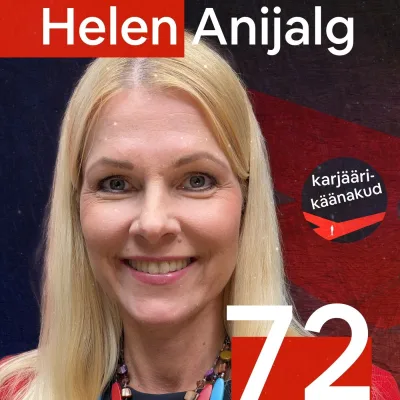 72. "Ainult lollid töötavad suvel!" | Avalikust sektorist sooloettevõtjaks (Helen Anijalg)