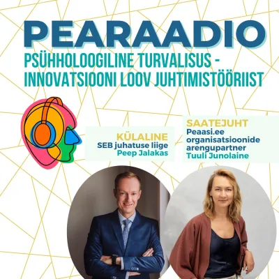 Osa #52 Psühholoogiline turvalisus - innovatsiooni loov juhtimistööriist