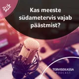 #44 Kas meeste südametervis vajab päästmist?
