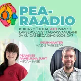 Osa #59 Kuidas mõjutab ATH inimest lapsepõlvest täiskasvanueani ja kuidas seda diagnoosida?