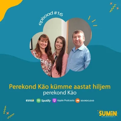 SUMIN #16 Perekond Käo: Kümme aastat hiljem
