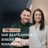 178. Uue saatejuhiga sisehääle kuulamisest