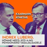#5 Indrek Luberg, Nõmme mees, kes ajas pensionärid tagajalgadele | Kaarmann kõnetab