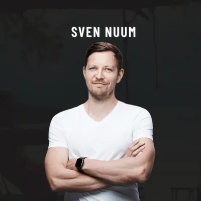 #24: Sven Nuum - Kuidas ehitada üles elu mida päriselt elada tahaks