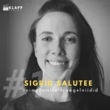 #14 Sigrid Salutee - toimetamise traagelniidid