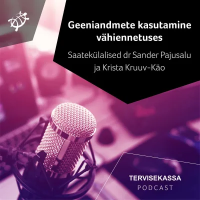#64 Geeniandmete kasutamine vähiennetuses