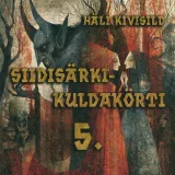Häli Kivisild "Siidisärki-kuldakörti" #5