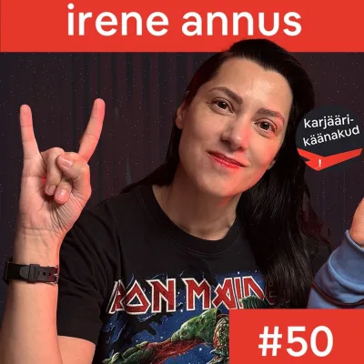 50. Irene Annus - läbi käänakute palgateadlikkuse koolitajaks