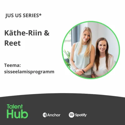 Just Us - Käthe-Riin & Reet: sisseelamisprogramm