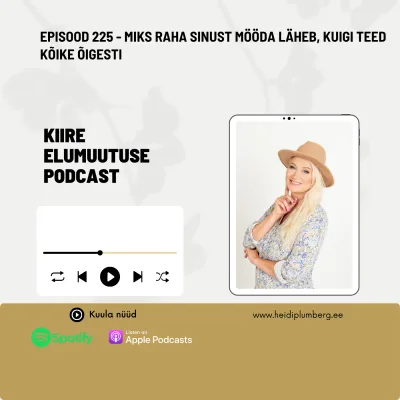 Episood 224  - Miks raha sinust mööda läheb, kuigi teed kõike õigesti