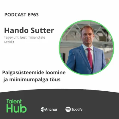 Hando Sutter: Palgasüsteemide loomine ja miinimumpalga tõus