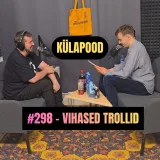 #298 - Vihased Trollid