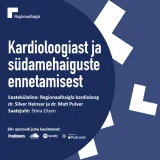 Kardioloogiast ja südamehaiguste ennetamisest