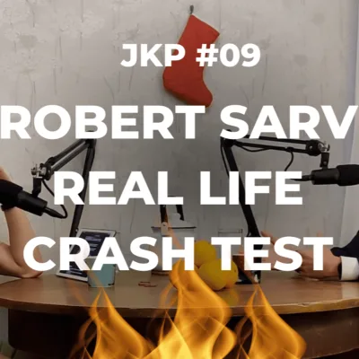JKP [#9] Robert Sarv - Advokaadi seiklused Eestis ehk Real life crash test