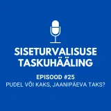 #25 Pudel või kaks, jaanipäeva taks?