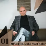 01: "MINU FEIL": JUKO-MART KÕLAR