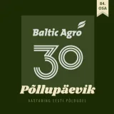 Põllupäevik 84 | 2025. Baltic Agro 30: profiaiandus