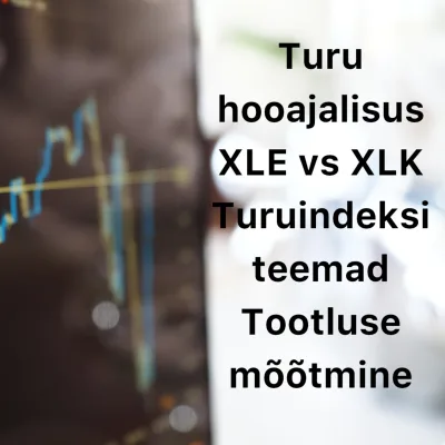 Börsijutud #63 - Turu hooajalisus, XLE vs XLK, turuindeksi teemad, tootluse mõõtmine