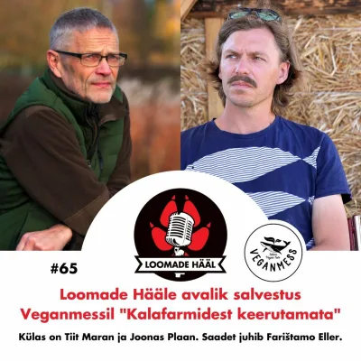 Loomade Hääl #65: Kalafarmidest keerutamata