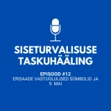 #12 ERISAADE vastuolulised sümbolid ja 9. mai