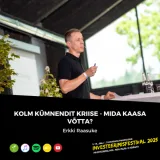 Kolm kümnendit kriise - mida kaasa võtta?