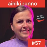 57. Ainiki Runno - kokast IT kasutajatoe tiimijuhiks