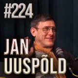 Episood 224: stuudios Jan Uuspõld