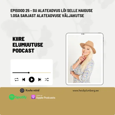 Episood 25 - Su alateadvus lõi selle haiguse  1. osa alateadvuse väljakutse podcastide sarjast