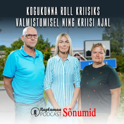 Kertu Künnapas ja Agnes Kurvits ja Hannes Vald – kogukonna roll kriisiks valmistumisel ning kriisi ajal.
