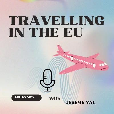 Travelling in the EU. With Jeremy Vau.