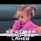 Me ei tea kuhu see läheb